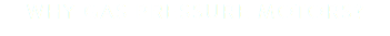 WHY GAS PRESSURE MOTORS?